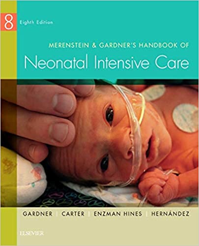 Merenstein & Gardner's Handbook of Neonatal Intensive Care (8th Edition) - Orginal Pdf